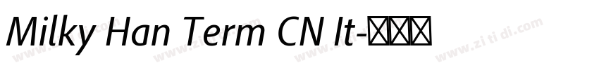Milky Han Term CN It字体转换
